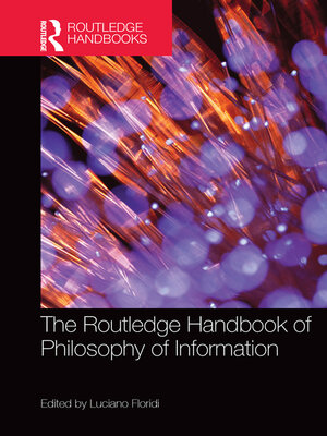 cover image of The Routledge Handbook of Philosophy of Information